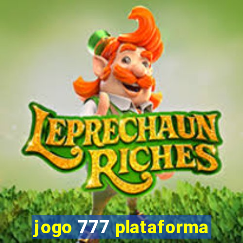 jogo 777 plataforma